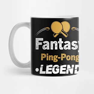 Fantasy Ping Pong Legend Funny Favorite Sporting player Mug